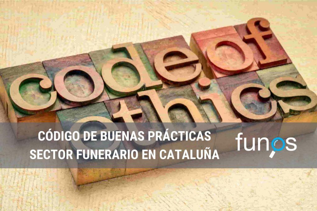 Post sobre Código de Buenas Prácticas de las empresas del sector funerario en Catalunya en Funos