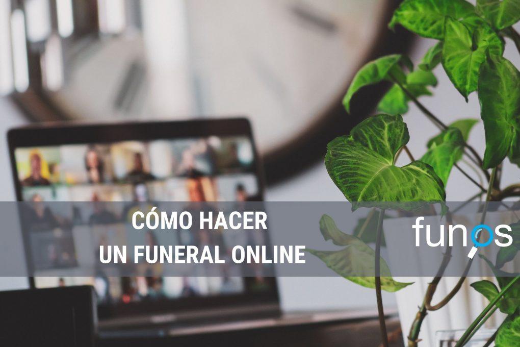 Post sobre Internet y pandemia: ¿Cómo hacer un funeral online? en Funos