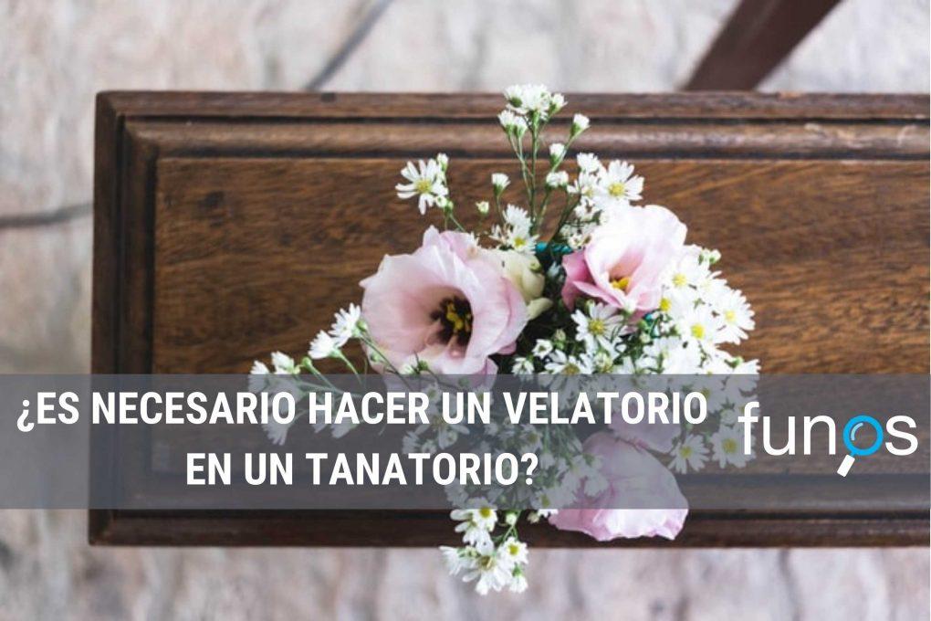 Post sobre ¿Es necesario hacer un velatorio en un tanatorio? en Funos