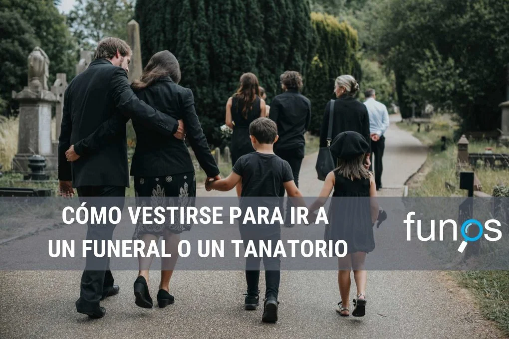 ▷ Cómo vestirse para ir a un funeral o tanatorio - Funos - Comparador de  Funerarias